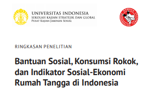 Ringkasan Penelitian Bantuan Sosial, Konsumsi Rokok, dan Indikator Sosial-Ekonomi Rumah Tangga di Indonesia
