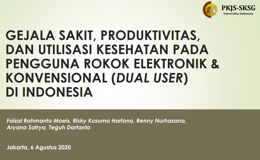 Gejala Sakit, Produktivitas, Dan Utilisasi Kesehatan Pada Pengguna Rokok Elektronik & Konvensional (Dual User) Di Indonesia