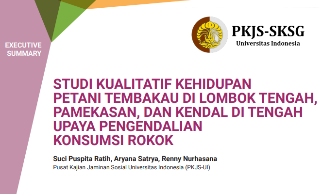 Studi Kualitatif Kehidupan Petani Tembakau Di Lombok Tengah, Pamekasan, Dan Kendal Di Tengah Upaya Pengendalian Konsumsi Rokok