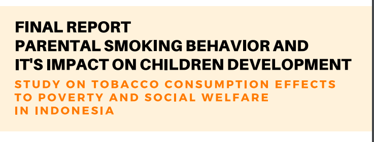 Parental Smoking Behavior and its Impact on Stunting, Cognitive, and Poverty: Empirical Evidence from the IFLS Panel Data