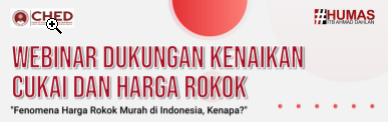 Siaran Pers CHED “HARGA ROKOK MURAH DI INDONESIA, KENAPA?”