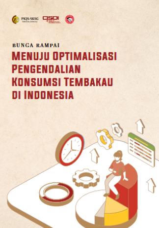 BUNGA RAMPAI – Menuju Optimalisasi Pengendalian Konsumsi Tembakau di Indonesia