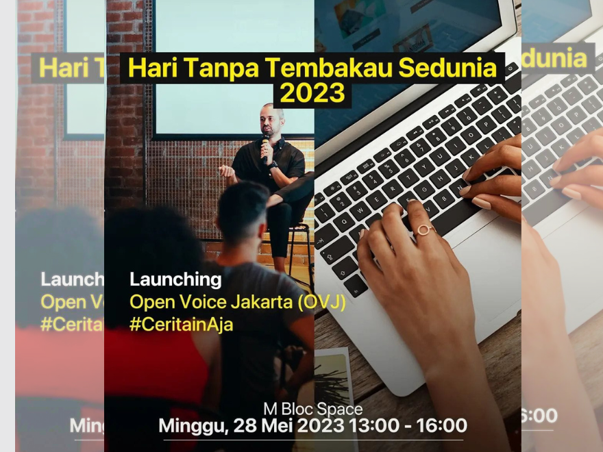 Launching Open Voice Jakarta (OVJ) – Hari Tanpa Tembakau Sedunia 2023