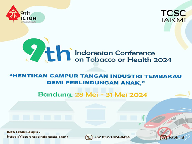 9th Indonesian Conference on Tobacco or Health (ICTOH) 2024 “Hentikan Campur Tangan Industri Tembakau, Demi Perlindungan Anak!”