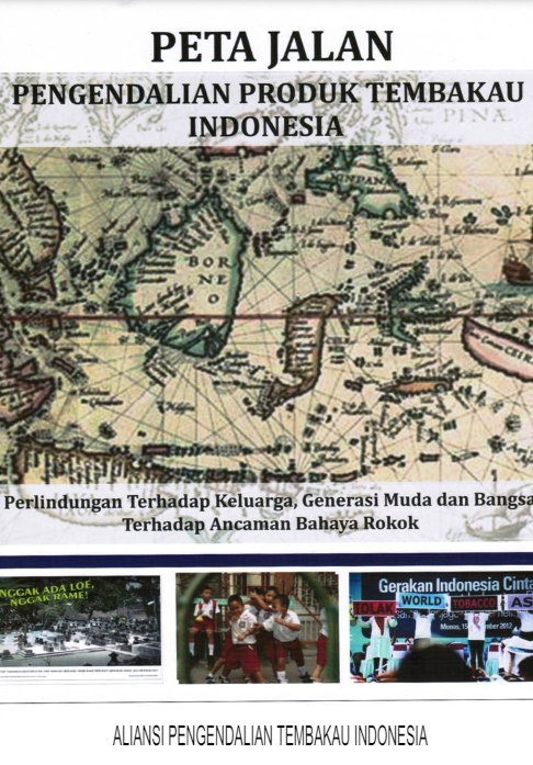 Peta Jalan Pengendalian Produk Tembakau Indonesia